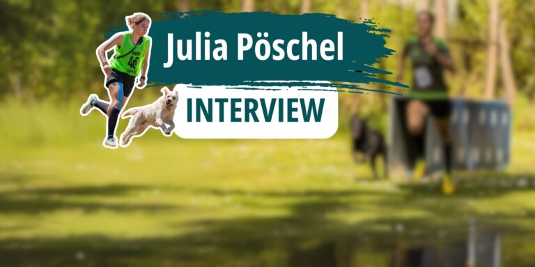 Neben der Überschrift Julia Pöschel - Interview rennt die Turnierhundsportlerin gemeinsam mit ihrer Labbi-Hündin Kira. Im Hintergrund sieht man die Hundesportlerlin verschwommen mit ihrem Labrador Balu auf der Hindernisbahn.